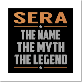 SERA The Name The Myth The Legend Posters and Art